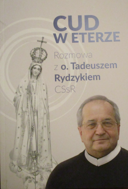 Cud w eterze. Rozmowa z o. Tadeuszem Rydzykiem CSsR (Paperback)