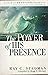 The Power of His Presence: A Year of Devotions From the Writings of Ray Stedman by Ray C. Stedman(2006-09-22)