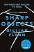 (Sharp Objects by Gillian Flynn