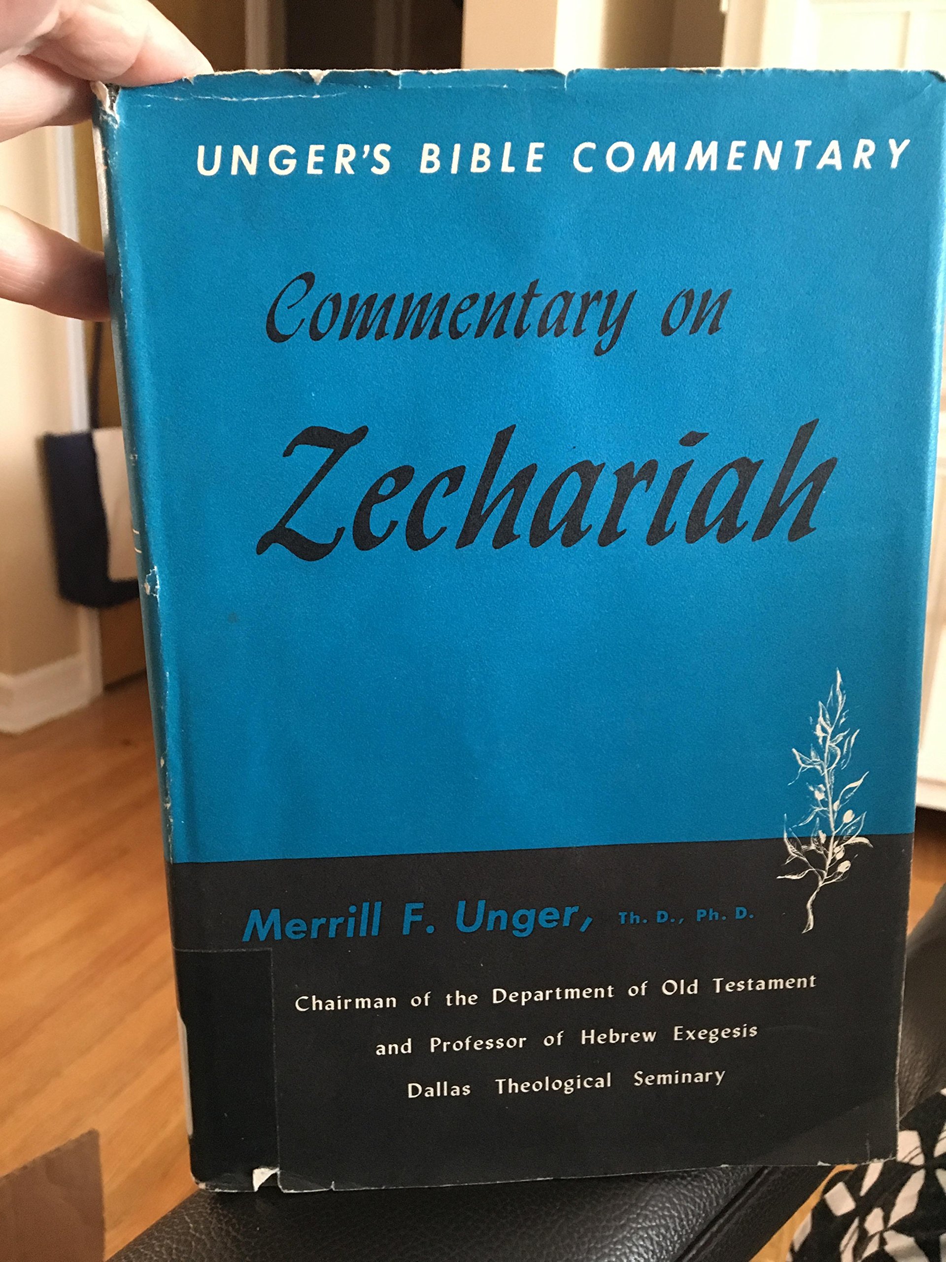 Zechariah: Unger's Bible Commentary (Hardcover)