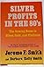 Silver Profits in the 80's by Jerome F. Smith