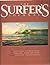 The Surfer's Journal Volume 17 Number 2 April - May 2008