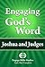 Engaging God's Word: Joshua and Judges by Community Bible Study (2013-10-04)