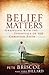 Belief Matters: Grappling with the Essentials of the Christian Faith Paperback – February 1, 2009