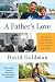 A Father's Love: One Man's Unrelenting Battle to Bring His Abducted Son Home by David Goldman (2012-04-24)