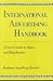 International Advertising Handbook: A User's Guide to Rules and Regulations