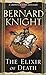 The Elixir of Death (A Crowner John Mystery) by Bernard Knight (2006-06-01)