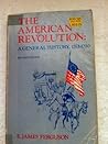 The American Revolution: A general history, 1763-1790 (The Dorsey series in American history)