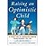 [ Raising an Optimistic Child: A Proven Plan for Depression-Proofing Young Children--For Life By Murray, Bob ( Author ) Paperback 2006 ]
