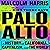 Palo Alto: A History of California, Capitalism, and the World