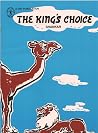 The King's Choice (Children's Book Trust, New Delhi)