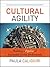 Cultural Agility: Building a Pipeline of Successful Global Professionals 1st edition by Caligiuri, Paula (2012) Hardcover