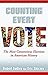 Counting Every Vote: The Most Contentious Elections in American History 1st edition by Dudley, Robert (2008) Hardcover