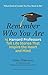 Remember Who You Are: Life Stories That Inspire the Heart and Mind by Daisy Wademan (2004-05-12)