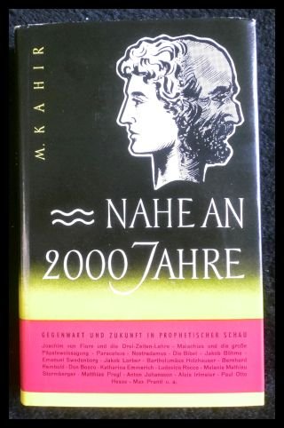 Nahe an zweitausend Jahre. Gegenwart und Zukunft in prophetischer Schau. (Hardcover)