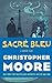 Sacre Bleu: A Comedy d'Art 1st (first) Edition by Moore, Christopher [2012]