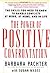 The Power of Positive Confrontation: The Skills You Need to Know to Handle Conflicts at Work, at Home, and in Life by Barbara Pachter (2000-12-15)