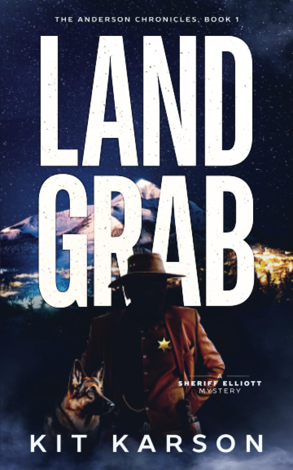 Land Grab (The Anderson Chronicles #1)