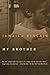 My Brother by Jamaica Kincaid by Jamaica Kincaid