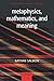 Metaphysics, Mathematics, and Meaning: Philosophical Papers (v. 1) by Nathan Salmon (2006-02-02)