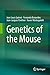Genetics of the Mouse by Jean Louis Gu?net (2014-11-30)