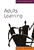 Adults Learning by Jenny Rogers (1-Oct-2007) Paperback