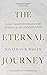The Eternal Journey: Daily Meditations on the Stages of Transformation