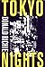 Tokyo Nights by Donald Richie (2005-01-01)