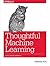 Thoughtful Machine Learning: A Test-Driven Approach Paperback October 12, 2014