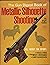 Gun Digest Book of Metallic Silhouette Shooting