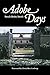 Adobe Days by Sarah Bixby Smith (1987-10-01)