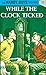 While the Clock Ticked (Hardy Boys #11)