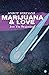 MARIJUANA & LOVE