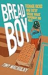 Breadboy: Teenage Kicks and Tatey Bread - What Paperboy Did Next by Tony Macaulay (14-Mar-2013) Paperback