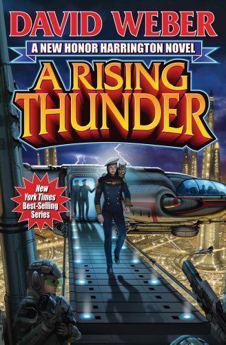A Rising Thunder: Honor Harrington, Book 13 of Weber, David Reprint Edition on 19 February 2013