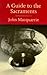 By John Macquarrie Guide to the Sacraments