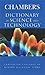 Chambers Dictionary of Science and Technology by Peter Walker (1999-09-15)