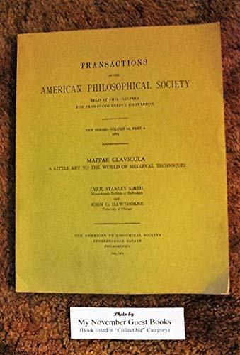 Mappae Clavicula: A Little Key to the World of Medieval Techniques Transactions, American Philosophical Society (vol. 64, part 4) (Transactions of the American Philosophical Society, 1)