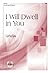 I Will Dwell in You (Sacred...