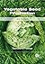 Vegetable Seed Production by Raymond A. T. George (2013-07-10)