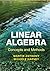 Linear Algebra: Concepts and Methods by Professor Martin Anthony (2012-06-29)