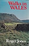 Walks in Wales: Seventy-seven walks ranging from a few minutes to a few hours