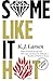 Some Like it Hot (Cat DeLuca Mysteries) by K J Larsen (2013-03-05)