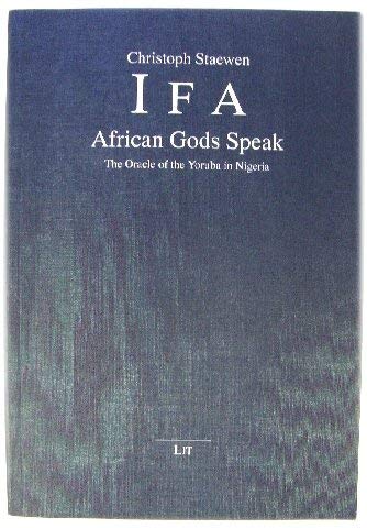 Ifa-African Gods Speak: The Oracle of the Yoruba in Nigeria (Paperback)