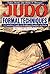 Judo Formal Techniques: A Complete Guide to Kodokan Randori no Kata by Otaki, Tadao, Draeger, Donn F. (1990) Paperback