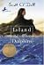 Island of the Blue Dolphins by Scott O' Dell Island of the Blue Dolphins by Scott O' Dell