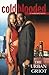 Cold Blooded: A Hardcore Novel by The Urban Griot (2004-08-09)