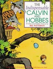 Indispensable Calvin And Hobbes - Calvin And Hobbes Treasury