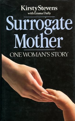 Surrogate mother: one woman's story (Hardcover)