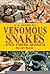 U.S. Guide to Venomous Snakes and Their Mimics [Hardcover] [2011] (Author) Scott Shupe